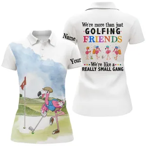 Funny Flamingo Women Golf Polo Shirts Custom Name We're More Than Just Golfing Friends 